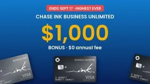 Chase Ink Business Unlimited: Highest-Ever $1,000 Bonus on a $0 Annual Fee Card (Ends Sept 17)