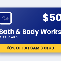 Bath & Body Works $50 eGift Card: Up to 20% Off at Sam’s Club