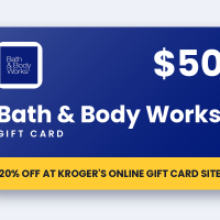 Bath & Body Works $50 eGift Card: Up to 20% Off at Kroger’s online gift card site