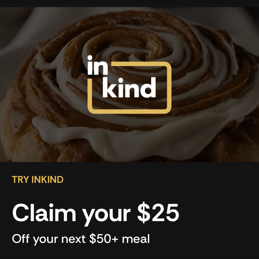 inKind Promo: $25 Off Your Next $50+ Restaurant Meal - $25 ($50)